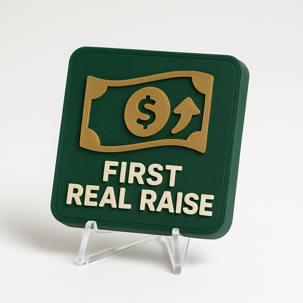 First Real Raise