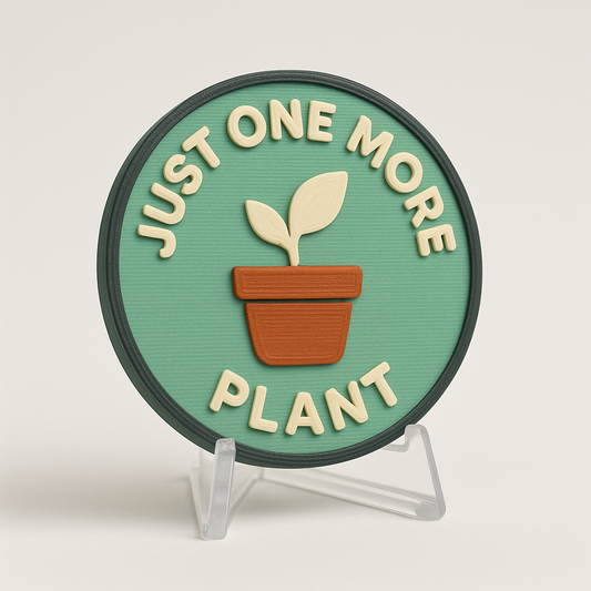 Just One More Plant