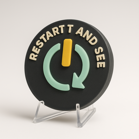 Restart It and See