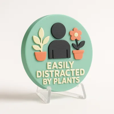 Easily Distracted by Plants magnetic 3D-printed achievement badge
